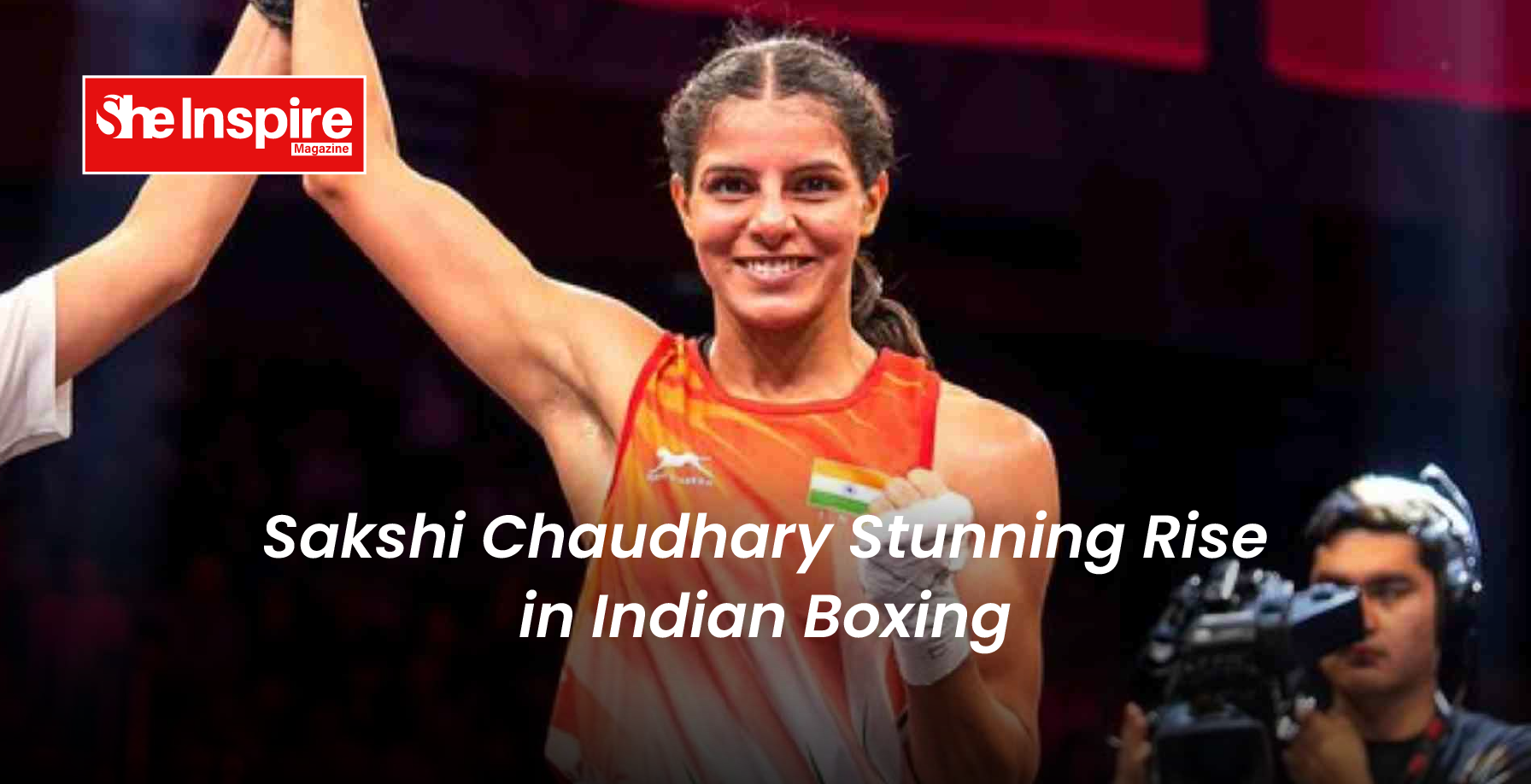 Sakshi Chaudhary Stunning Rise in Indian Boxing